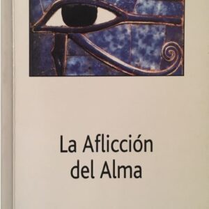 La Aflicción del Alma