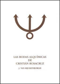 Las Bodas Alquímicas de Cristián Rosacruz (Tomo II)