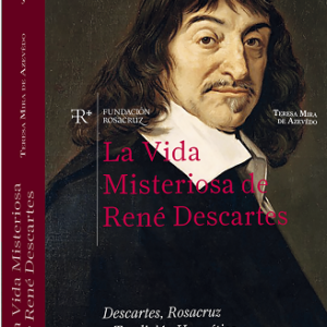 La Vida Misteriosa de René Descartes