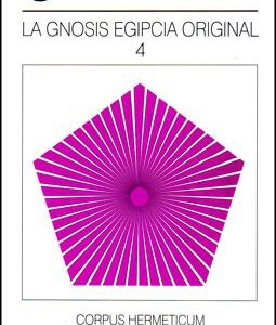 La Gnosis Egipcia Original - Tomo IV