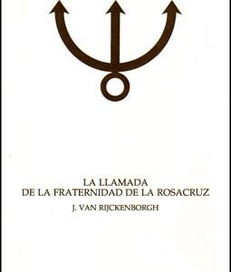 La Llamada de la Fraternidad Rosacruz
