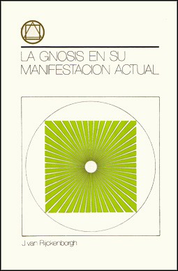 La Gnosis en su Manifestación Actual